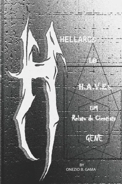 Hellarcs: O Laboratorio Have02: Relato Do Cientista Gene