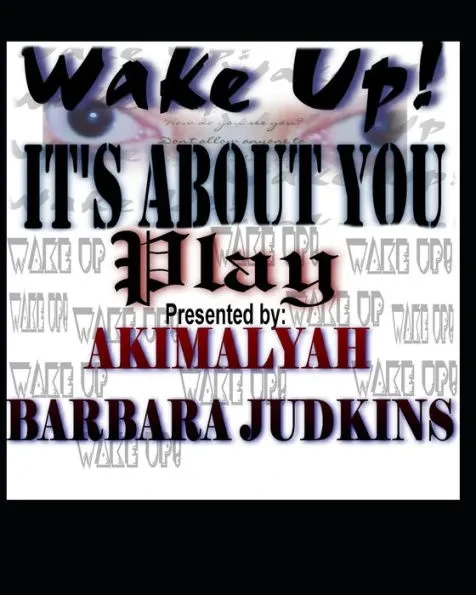 Wake Up! It's All About You: Play