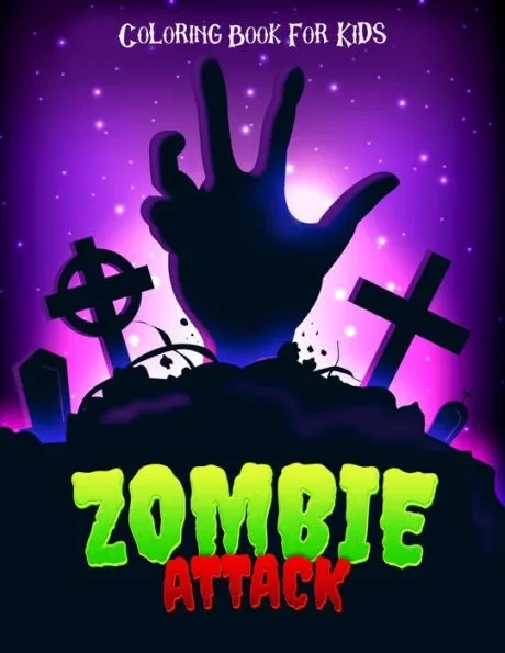 Zombie Attack Coloring Book For Kids: Ages 7 - 10
