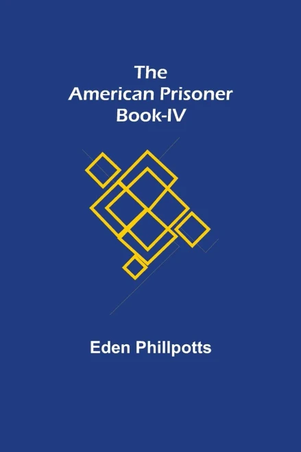 The American Prisoner Book-Iv