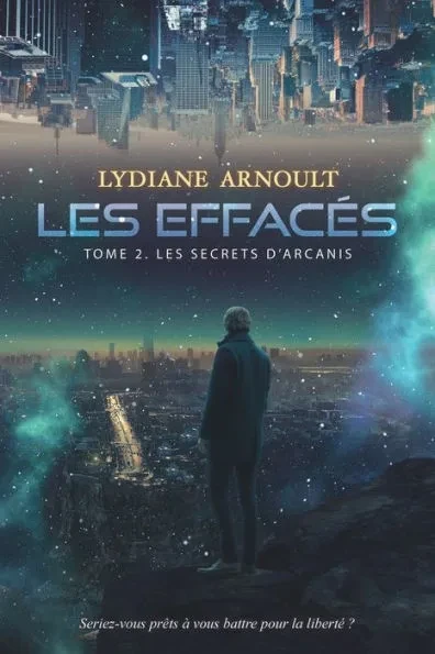 Les Effacés Tome 2 Les secrets d'Arcanis