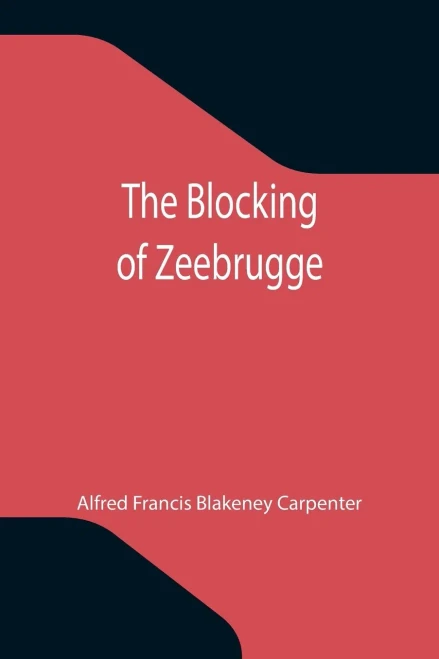The Blocking Of Zeebrugge