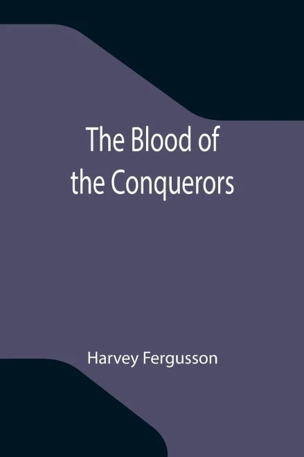 The Blood Of The Conquerors