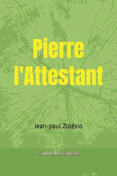 Pierre l'Attestant: Pierre Ã  JÃ©rusalem