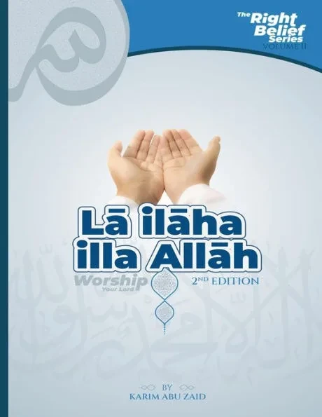 Lā ilāha illa Allāh: Worship Your Lord