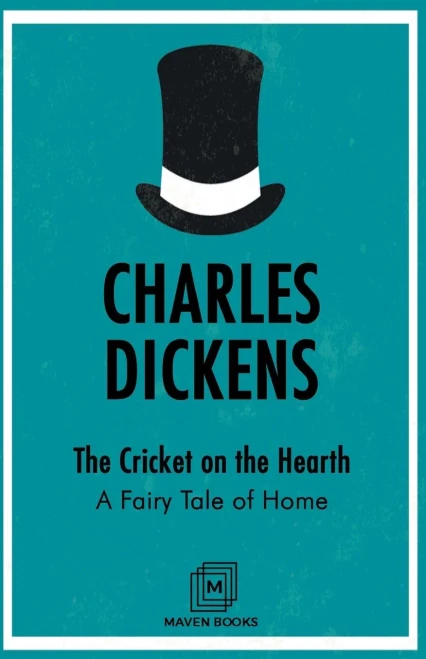 The Cricket On The Hearth: A Fairy Tale Of Home