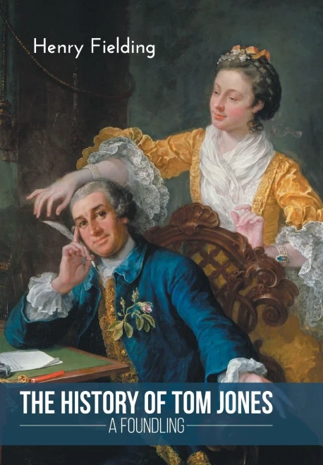 The History Of Tom Jones A Foundling