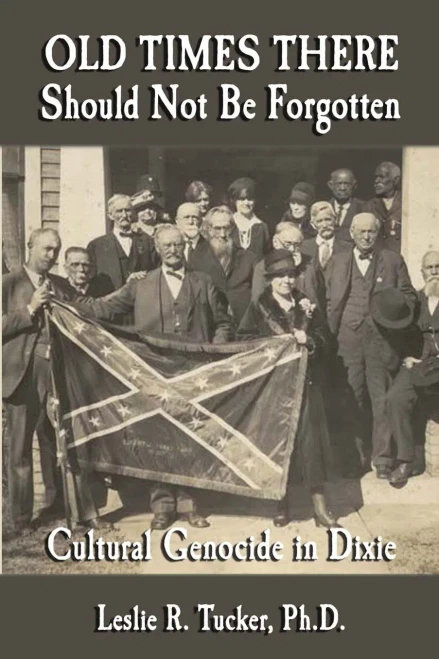 Old Times There Should Not Be Forgotten: Cultural Genocide in Dixie