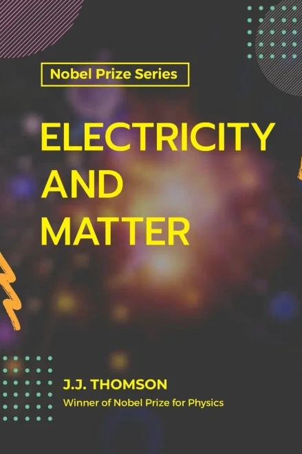 Electricity And Matter