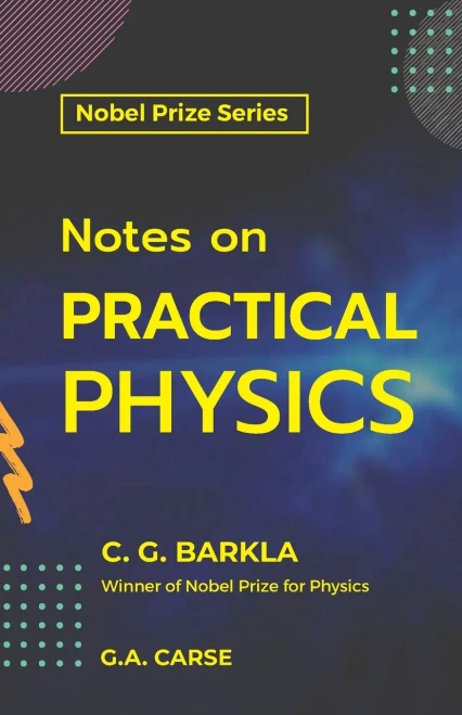 Notes On Practical Physics