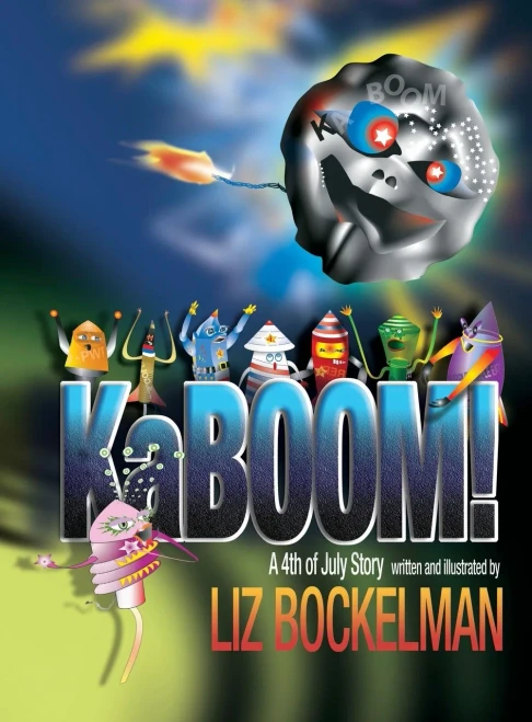 KaBOOM!: A 4th of July Story (American Holiday Series)