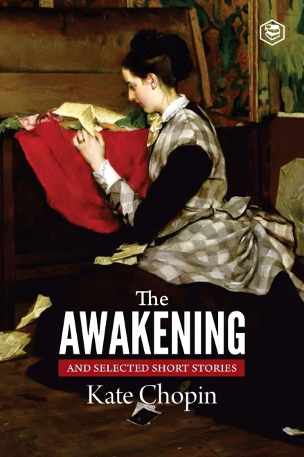The Awakening And Selected Stories