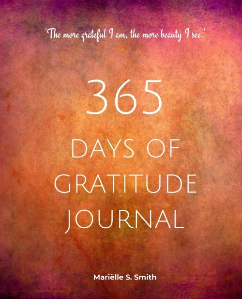 365 Days Of Gratitude Journal, Vol. 2: Commit To The Life-Changing Power Of Gratitude By Creating A Sustainable Practice