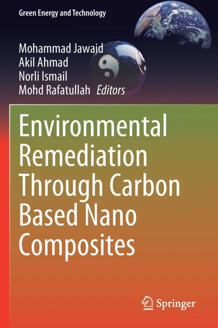 Environmental Remediation Through Carbon Based Nano Composites (Green Energy And Technology)