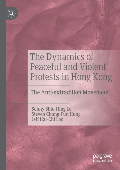 The Dynamics Of Peaceful And Violent Protests In Hong Kong: The Anti-Extradition Movement