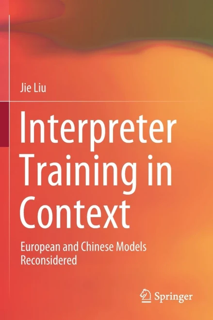 Interpreter Training In Context: European And Chinese Models Reconsidered