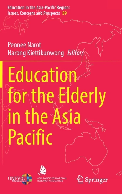 Education For The Elderly In The Asia Pacific (Education In The Asia-Pacific Region: Issues, Concerns And Prospects, 59)