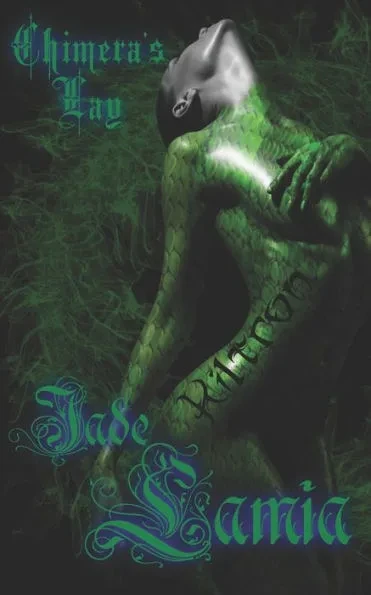 Jade Lamia: Chimera's Lay
