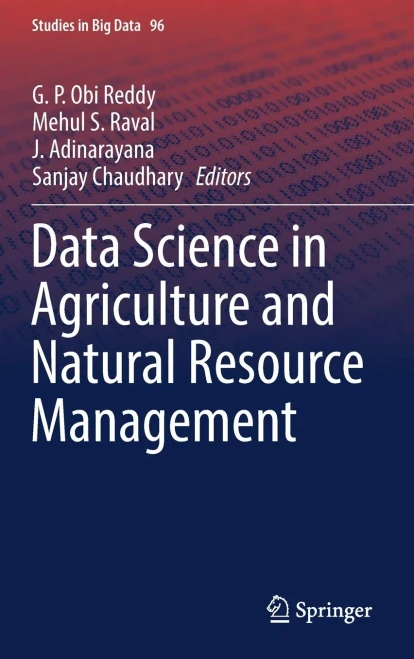 Data Science In Agriculture And Natural Resource Management (Studies In Big Data, 96)