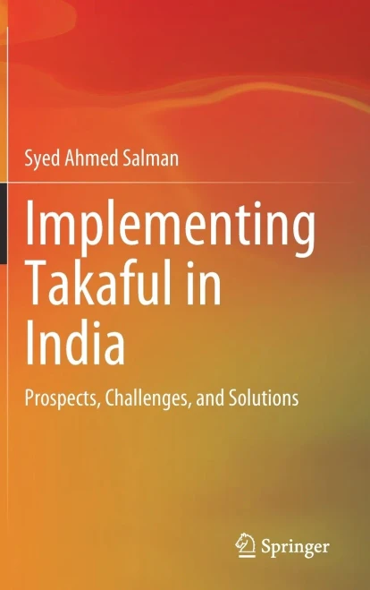 Implementing Takaful In India: Prospects, Challenges, And Solutions