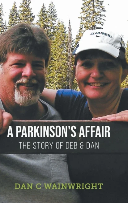 A Parkinson'S Affair: The Story Of Deb & Dan