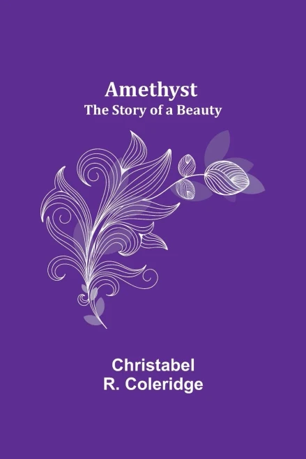 Amethyst: The Story Of A Beauty