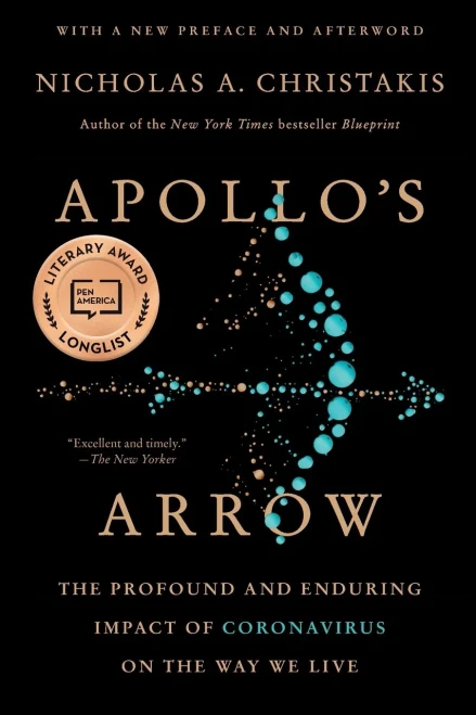 Apollo'S Arrow: The Profound And Enduring Impact Of Coronavirus On The Way We Live