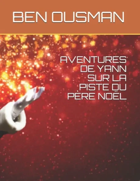 Aventures de Yann Sur La Piste Du Père Noël