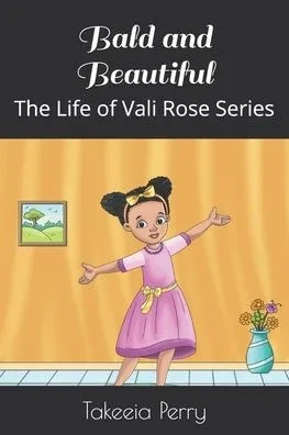 Bald and Beautiful: The Life of Vali Rose Series