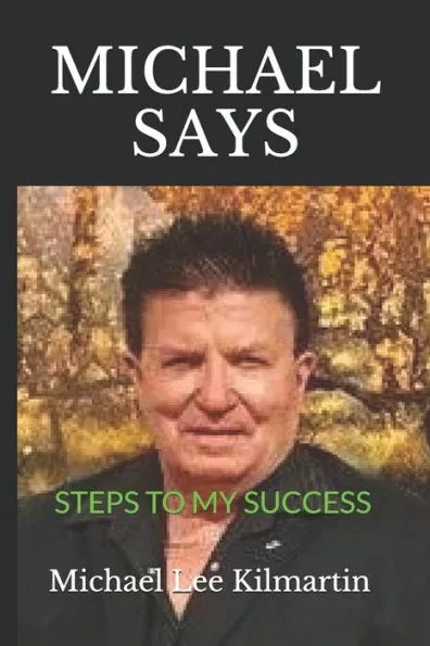 Michael Says: Steps to My Success