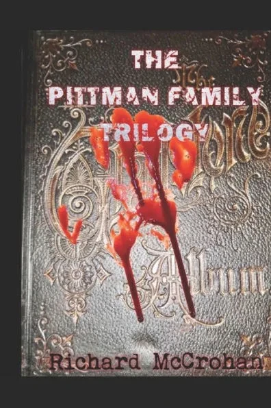 The Pittman Family Trilogy: Family Ties-Family Secrets-Family Plots