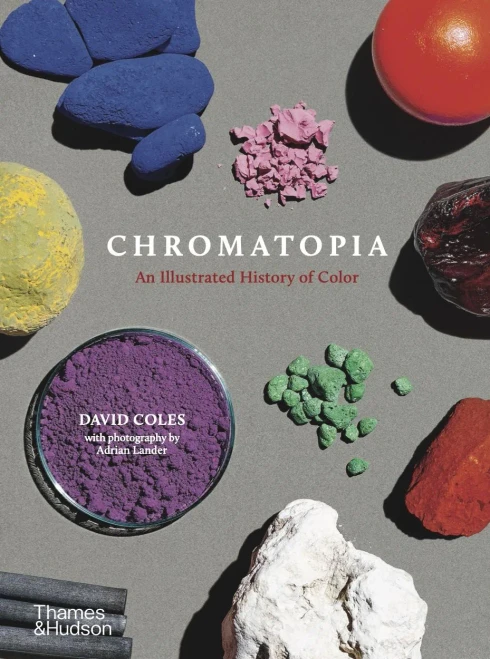 Chromatopia: An Illustrated History Of Color