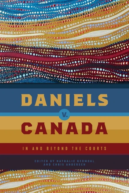 Daniels V. Canada: In And Beyond The Courts
