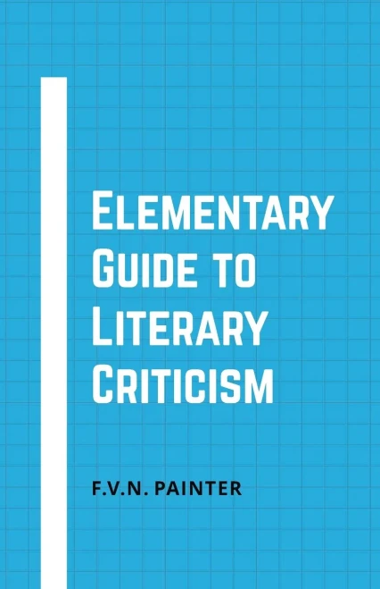 Elementary Guide To Literary Criticism