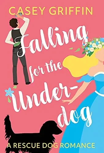 Falling For The Underdog: A Rescue Dog Romance