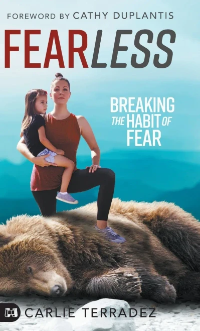 Fearless: Breaking The Habit Of Fear