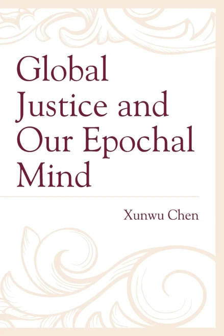 Global Justice And Our Epochal Mind