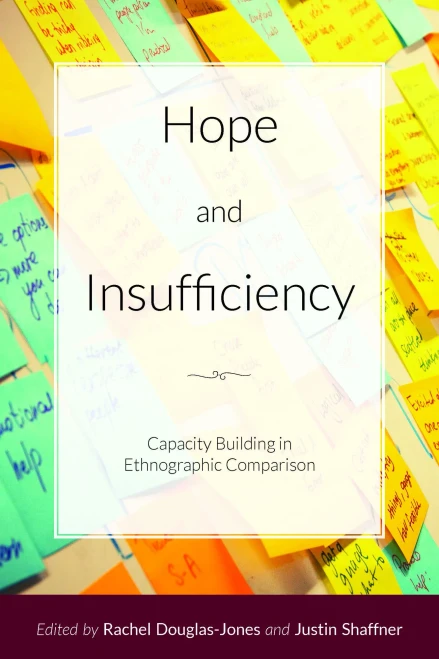 Hope And Insufficiency: Capacity Building In Ethnographic Comparison