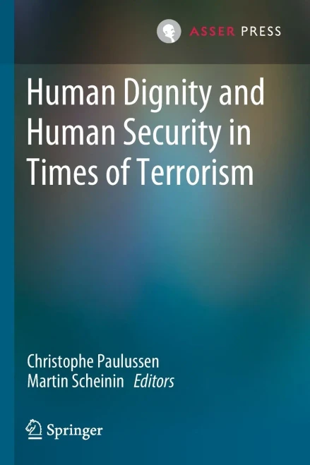 Human Dignity And Human Security In Times Of Terrorism