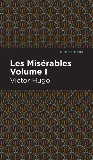 Les Miserables Volume I (Mint Editions)