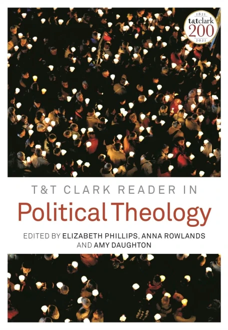 T&T Clark Reader In Political Theology