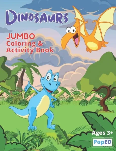 Dinosaurs Jumbo Coloring and Activity Book: Coloring, Mazes, Matching, Puzzles and More! (80 Dinosaur Illustrations) for Kids Ages 3+