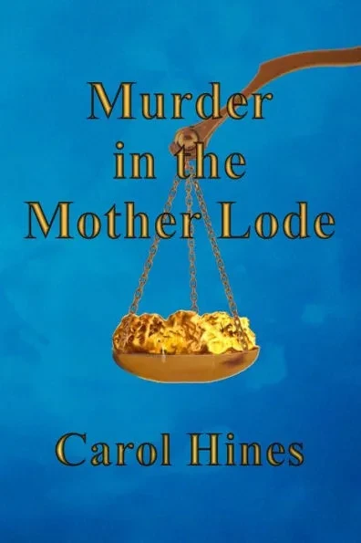 Murder in the Mother Lode