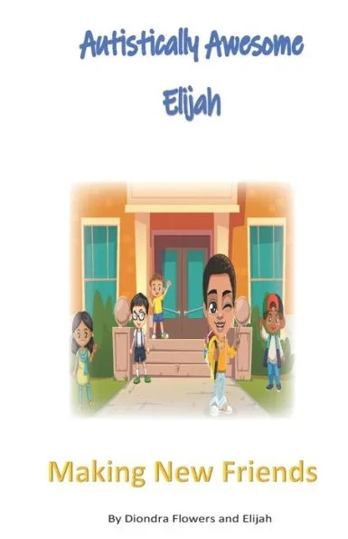 Autistically Awesome Elijah: Making New Friends