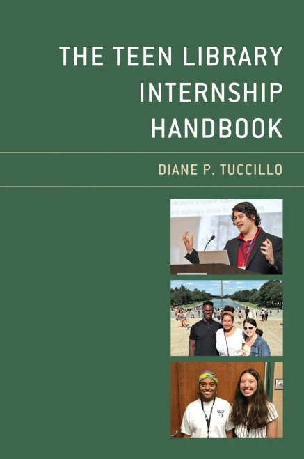 The Teen Library Internship Handbook (Teen Librarian Bookshelf)