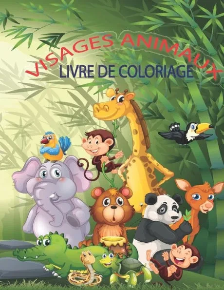 VISAGES ANIMAUX Livre De Coloriage: Livre De Coloriage Pour Enfants, 50 Dessins De Visages D'Animaux, Pour Relaxation Et Soulagement Du Stress, Grand