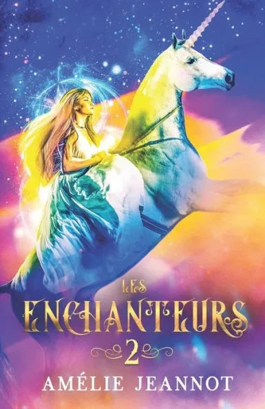 Les Enchanteurs: Tome 2 (anciennement: Le Secret des Ã‚mes Perdues)