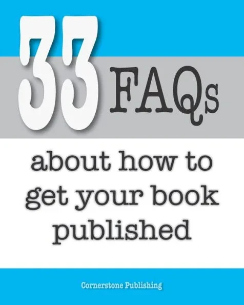33 FAQ about how to get your book published