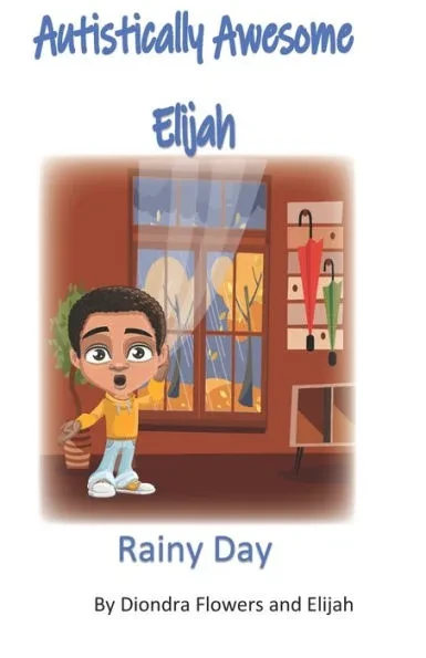 Autistically Awesome Elijah: Rainy Day