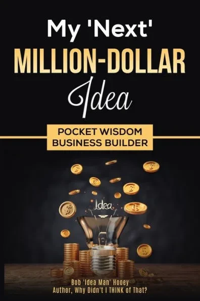 Pocket Wisdom Business Builder: My 'Next Million-Dollar Idea